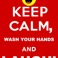Keep calm, wash your hand and laugh!